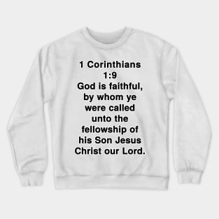 1 Corinthians 1:9  King James Version (KJV) Bible Verse Typography Crewneck Sweatshirt